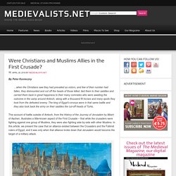 Were Christians and Muslims Allies in the First Crusade?