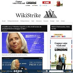 20 juillet 2014 ? Christine Lagarde a-t-elle révélé la date du prochain Krach en langage occulte ? - Wikistrike