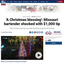 'A Christmas blessing': Missouri bartender shocked with $1,000 tip