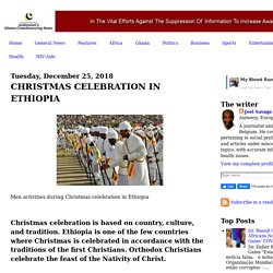 CHRISTMAS CELEBRATION IN ETHIOPIA