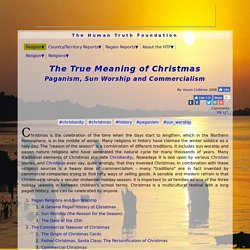 The True Meaning of Christmas: Paganism, Sun Worship and Commercialism