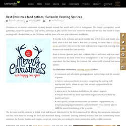 Best Christmas food options: Coriander Catering Services