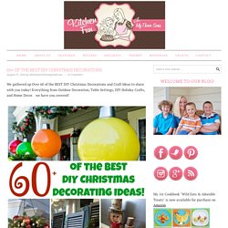 60+ of the BEST DIY Christmas Decorations - Kitchen Fun With My 3 Sons