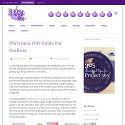Christmas Gift Guide For Crafters