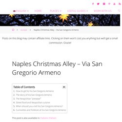 Naples Christmas Alley - Via San Gregorio Armeno – Travelling Dany