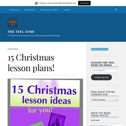 15 Christmas lesson plans! – The TEFL Zone