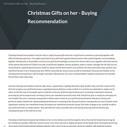 Christmas Gifts on her - Buying Recommendation