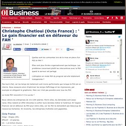 Christophe Chetioui (Octa France) : ' Le gain financier est en défaveur du FAH '