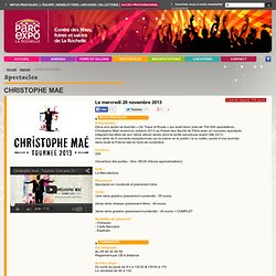 CHRISTOPHE MAE - PARC EXPOSITIONS - Location salle de spectacle et concert a La Rochelle