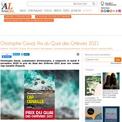 Christophe Gavat, Prix du Quai des Orfèvres 2021...