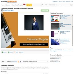 Christopher Wingader - Business Development Executive