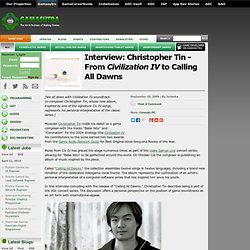 Interview: Christopher Tin - From Civilization IV to Calling All Dawns