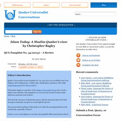 ??Islam Today: A Muslim Quaker’s view??<br>by Christopher Bagley