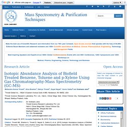 Isotopic Abundance Analysis of Biofield Treated Benzene, Toluene and p-Xylene