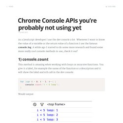 Chrome Console APIs you’re probably not using yet