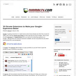 10 Chrome Extensions to Make your Google+ Experience Better
