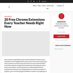 20 Free Chrome Extensions Every Teacher Needs Right Now