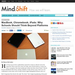 MacBook, Chromebook, iPads: Why Schools Should Think Beyond Platforms