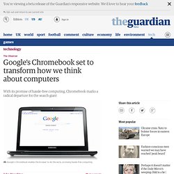 Google's Chromebook set to transform how we think about computers