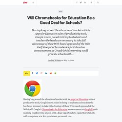 Will Chromebooks for Education Be a Good Deal for Schools?