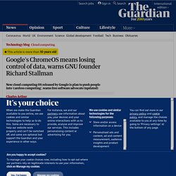 Google's ChromeOS means losing control of data, warns GNU founder Richard Stallman