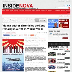 Vienna author chronicles perilous Himalayan airlift in World War II - INSIDENOVA.COM: Local