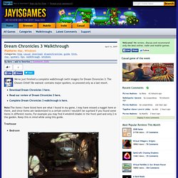 Dream Chronicles 3 Walkthrough - Walkthrough Guides, Reviews, Discussion, Hints and Tips at Jay is Games