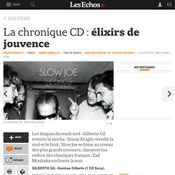 La chronique CD : élixirs de jouvence @ Les échos