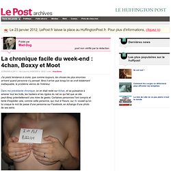 La chronique facile du week-end : 4chan, Boxxy et Moot - Mad-Dog sur LePost.fr
