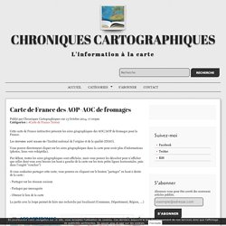 Carte de France des AOP-AOC de fromages - Chroniques Cartographiques