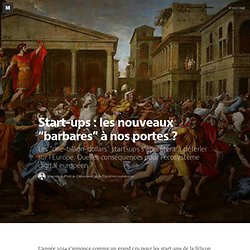 Start-ups : les nouveaux “barbares” à nos portes ? — Chroniques de la transition numérique