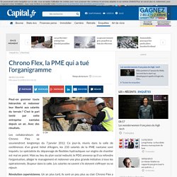 Chrono Flex, la PME qui a tué l'organigramme