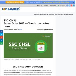 SSC CHSL Exam Date 2018 - Check the exam dates here