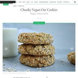 Chunky Vegan Oat Cookies [Vegan, Gluten-Free] - One Green Planet