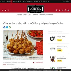Chupachups de pollo a la Villaroy, el picoteo perfecto