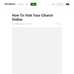 How To Visit Your Church Online