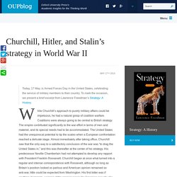 Churchill, Hitler, and Stalin's strategy in World War II