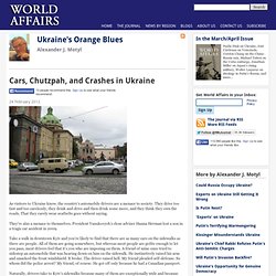 Cars, Chutzpah, and Crashes in Ukraine