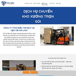 Chuyển kho xưởng trọn gói - Vận Tải Mai Linh
