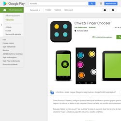 Chwazi Finger Chooser – Alkalmazások a Google Playen