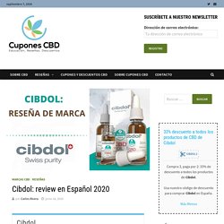 Cibdol: review en Español 2020 - Cupones CBD