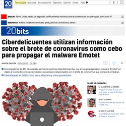 Los ciberdelicuentes se aprovechan de la crisis del coronavirus: utilizan información sobre el brote como cebo para propagar el malware Emotet