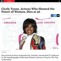 Cicely Tyson, Actress Who Showed the Power of Women, Dies at 96