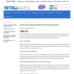Guide to E-Cigarette Battery Storage and Care