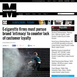E-cigarette firms & customer loyalty