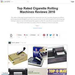 Top Rated Cigarette Rolling Machines Reviews 2016