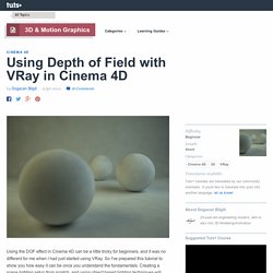 Using Depth of Field with VRay in Cinema 4D