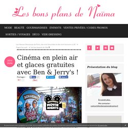 Cinéma en plein air et glaces gratuites avec Ben & Jerry's ! - Les bons plans de Naima