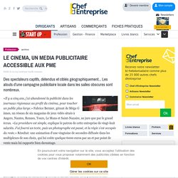 LE CINEMA, UN MEDIA PUBLICITAIRE ACCESSIBLE AUX PME