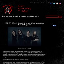 AETHER REALM: Reveals Cinematic Official Music Video for "The Magician"